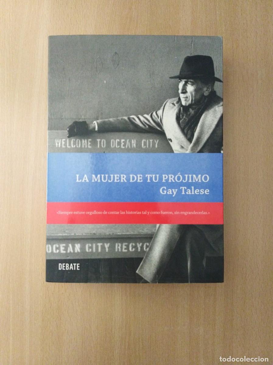 Libros de segunda mano: LA MUJER DE TU PR&Oacute;JIMO. Gay Talese - Foto 1