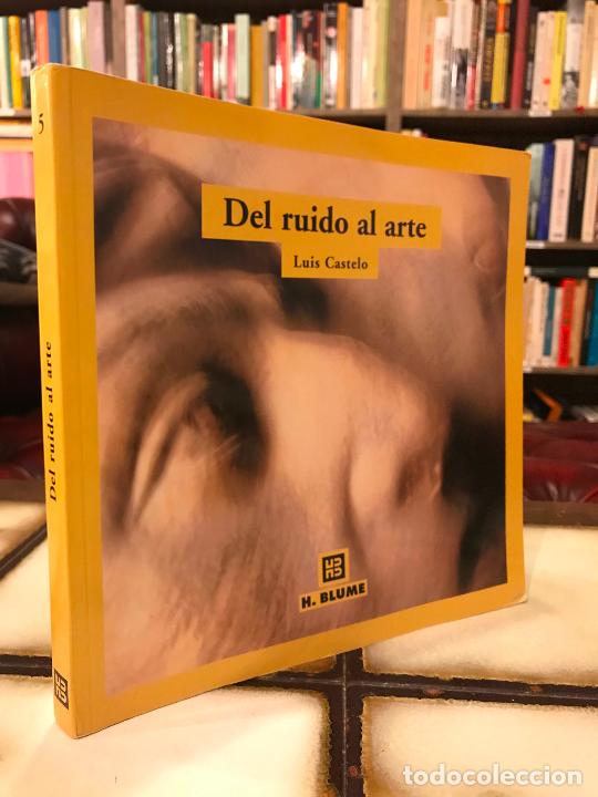 Libros de segunda mano: Del ruido al arte. Luis Castelo - Foto 1