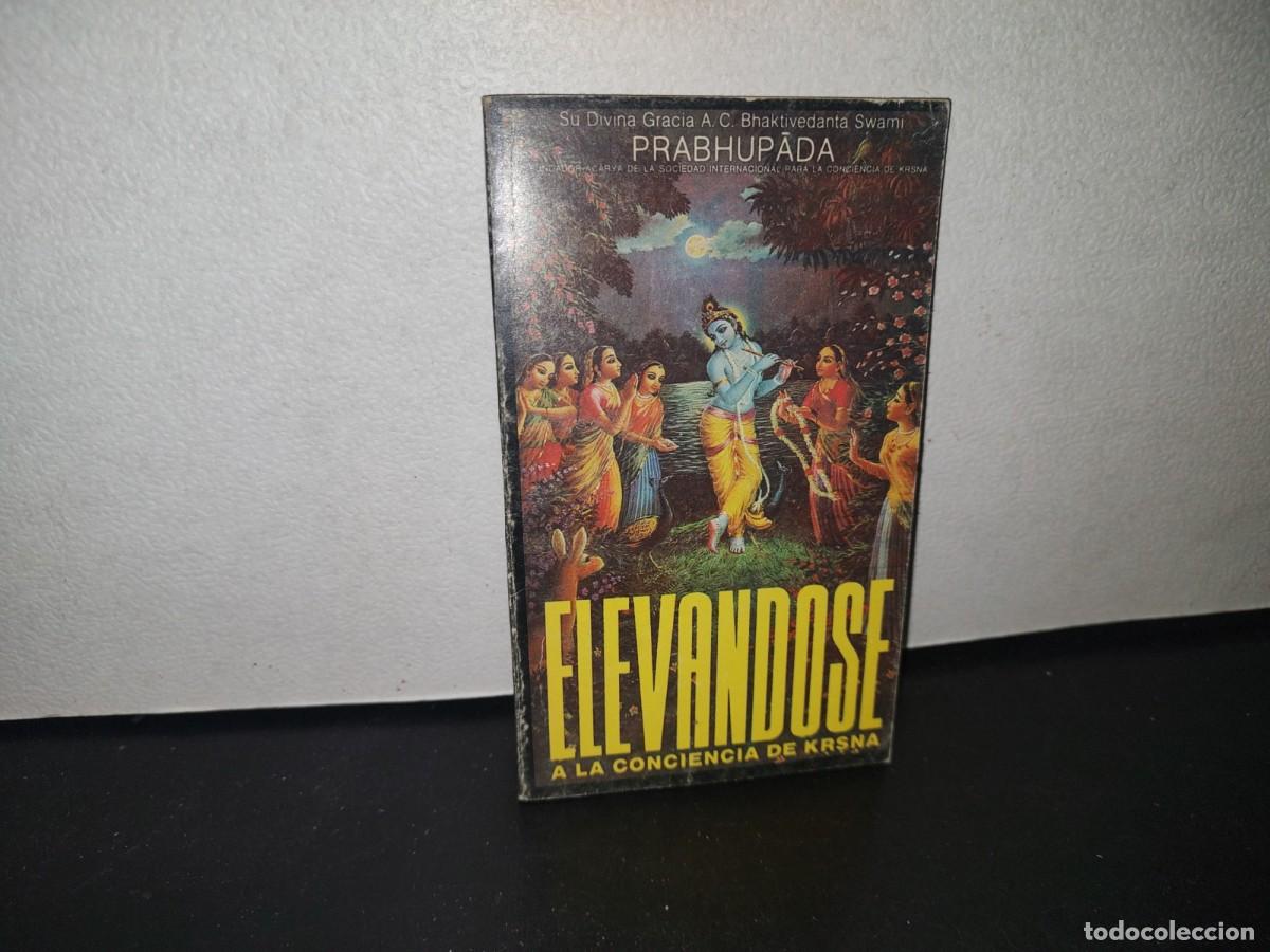 Libros de segunda mano: 71- ELEV&Aacute;NDOSE A LA CONCIENCIA DE KRSNA - 1986 - Foto 1
