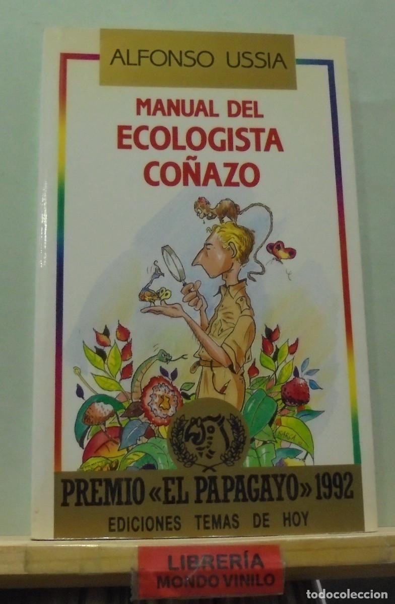 Libros de segunda mano: Manual del ecologista co&ntilde;azo. Alfonso Uss&iacute;a - Foto 1