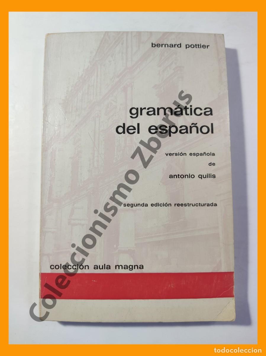 Libros de segunda mano: Gramatica del Espa&ntilde;ol - Bernard Pottier - Foto 1