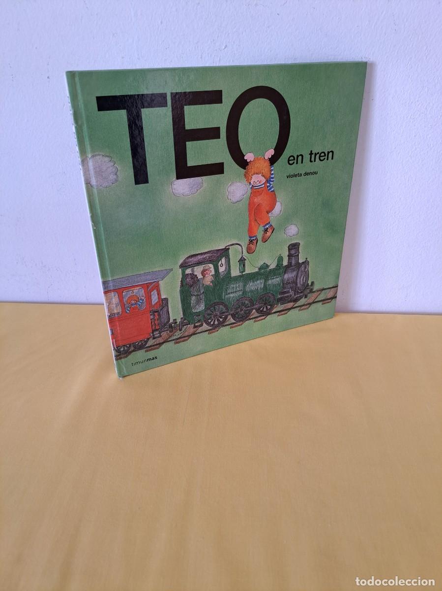 Libros de segunda mano: VIOLETA DENOU - TEO EN TREN - TIMUN MAS 2005 - Foto 1