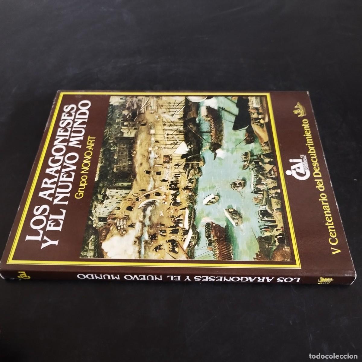 Second hand books: LOS ARAGONESES Y EL NUEVO MUNDO / CONS 17-20 C / V CENTENARIO DESCUBRIMIENTO / CAI ARAGON