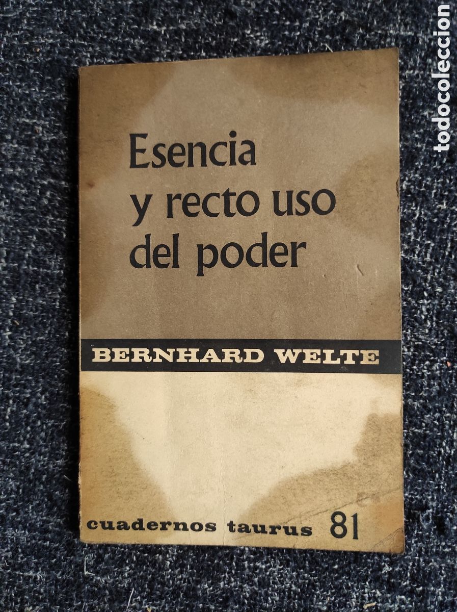 Libros de segunda mano: ESENCIA Y RECTO USO DEL PODER / BERNHARD WELTE - Foto 1