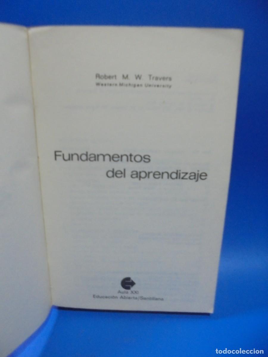 Libros de segunda mano: FUNDAMENTOS DEL APRENDIZAJE. ROBERT M. W. TRAVERS. 1977. PAGS : 551. - Foto 2