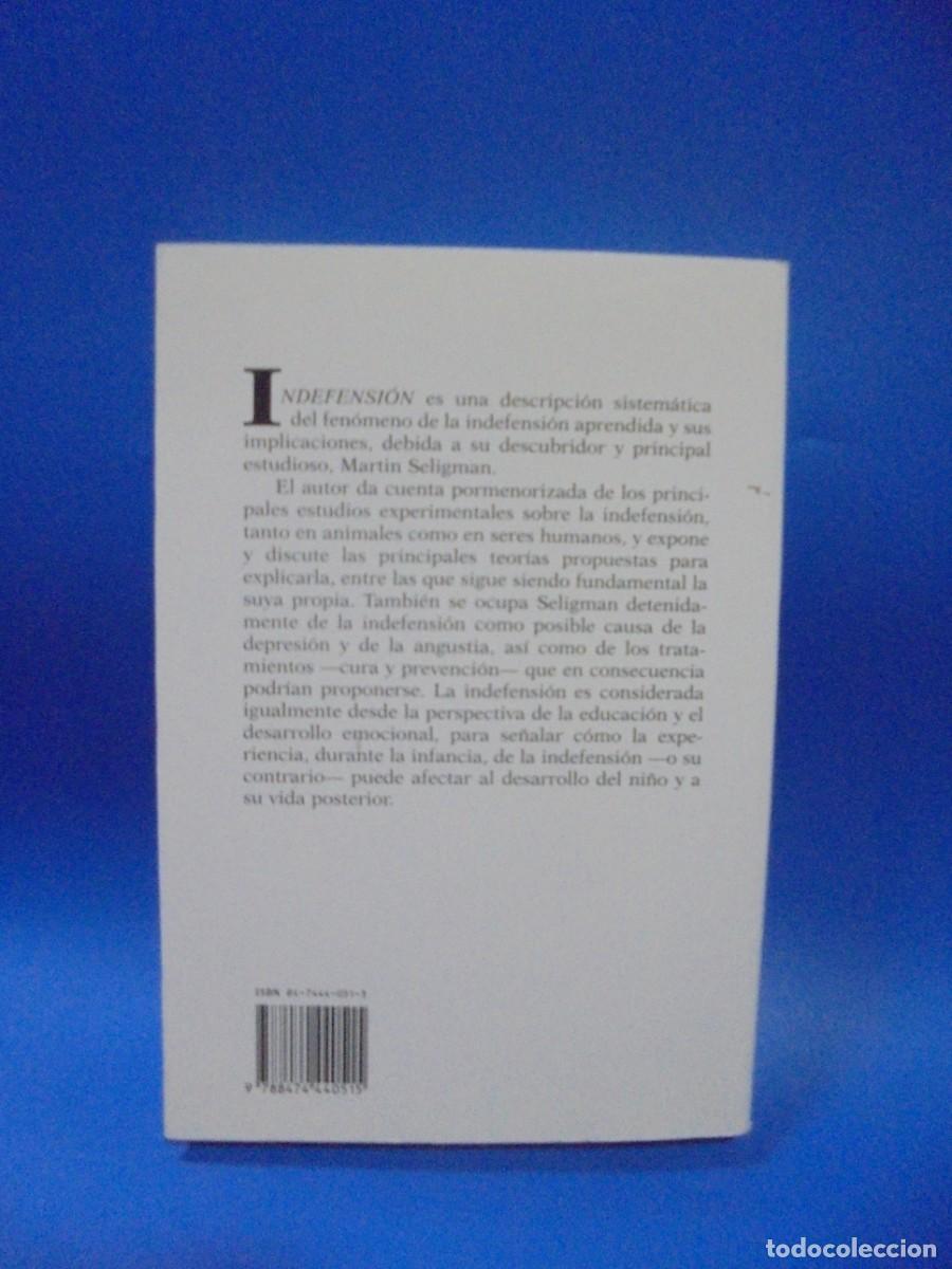 Libros de segunda mano: INDEFENSION. NARTIN E.P. SELIGMAN. DEBATE. 2000. PAGS : 297. - Foto 5