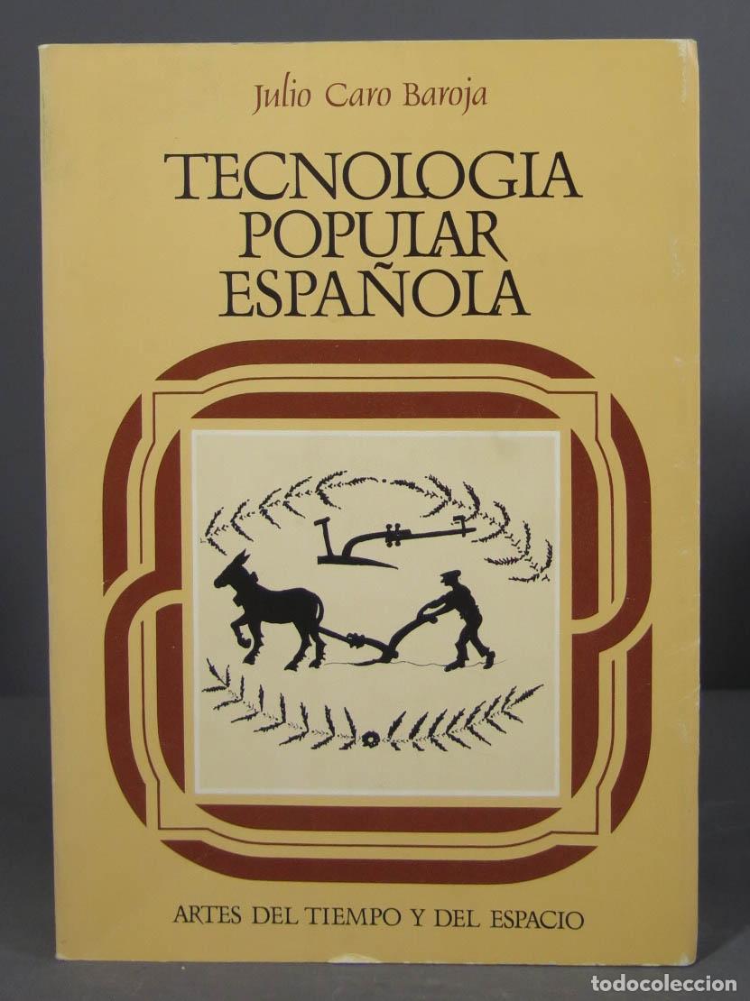 Libros de segunda mano: Tecnolog&iacute;a popular espa&ntilde;ola. Caro Baroja - Foto 1