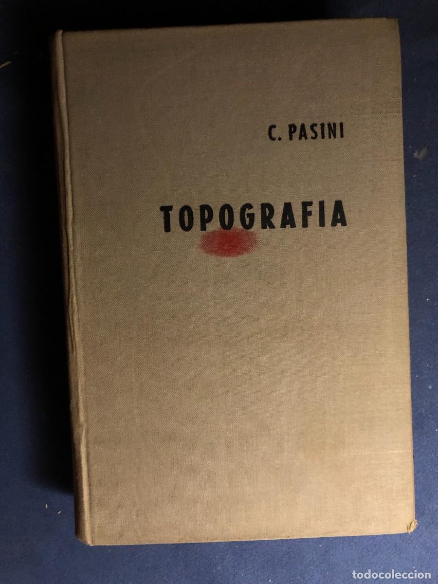 Libros de segunda mano: CLAUDIO PASINI : - TRATADO DE TOPOGRAFIA - (BARCELONA, 1960) - Foto 1