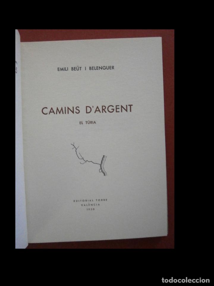 Libros de segunda mano: Camins dargent. El T&uacute;ria. Emili Be&uuml;t i Belenguer - Foto 5