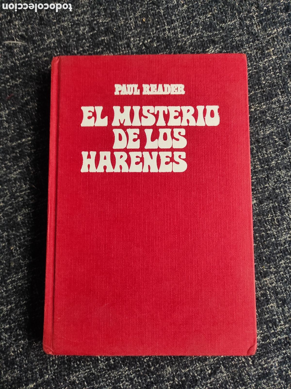 Libros de segunda mano: EL MISTERIO DE LOS HARENES / PAUL READER -ED. EDICIONES PICAZO - Foto 1