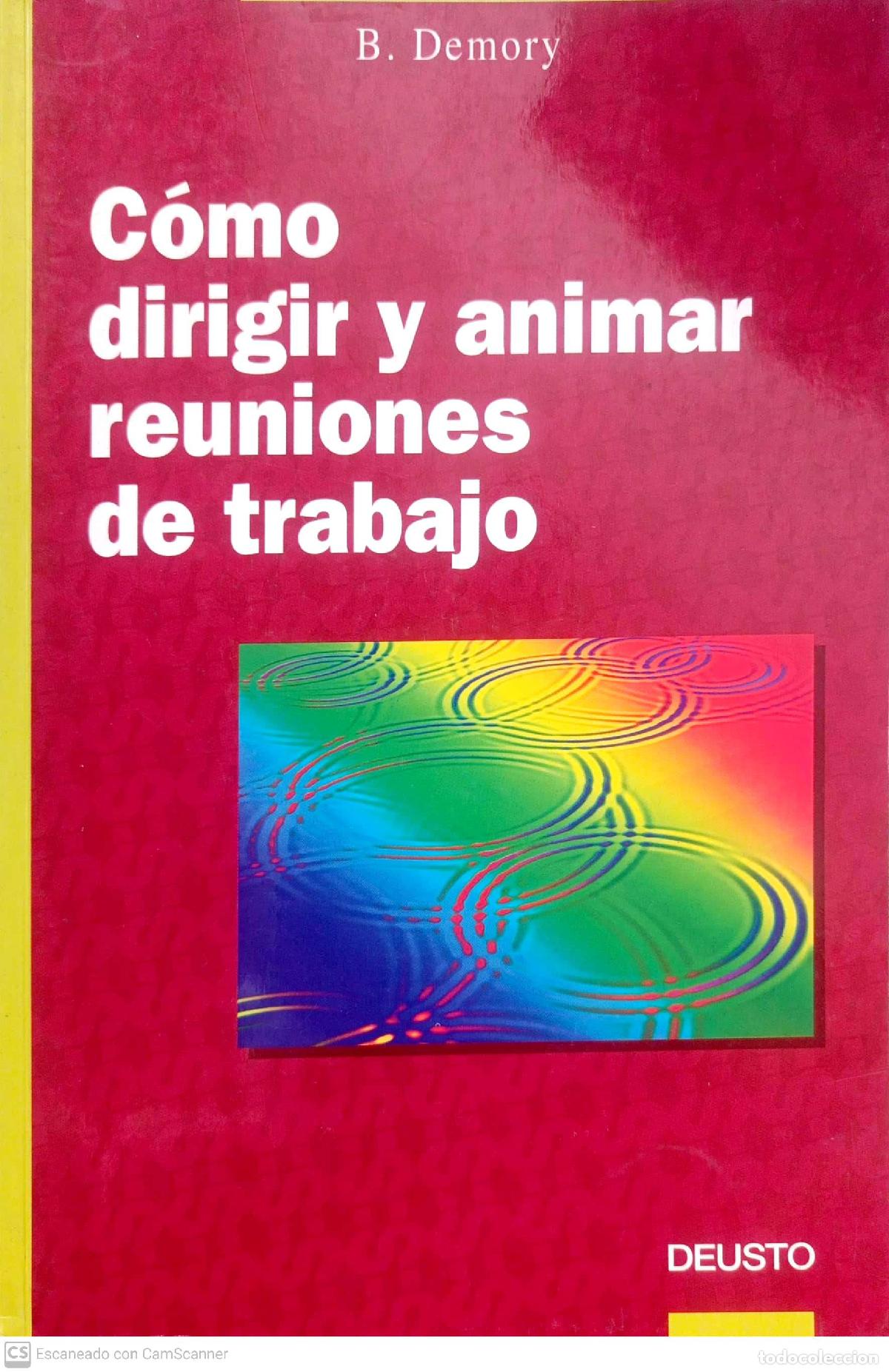 Libros de segunda mano: C&oacute;mo dirigir y animar las reuniones de trabajo - Demory, Bernard - Foto 1