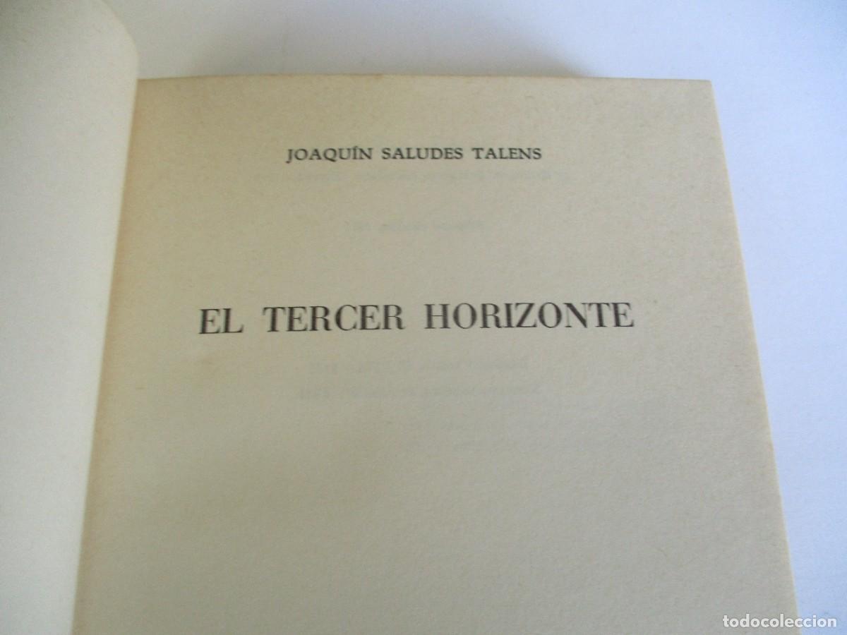 Libros de segunda mano: JOAQU&Iacute;N SALUDES TALENS El tercer horizonte W19210 - Foto 2