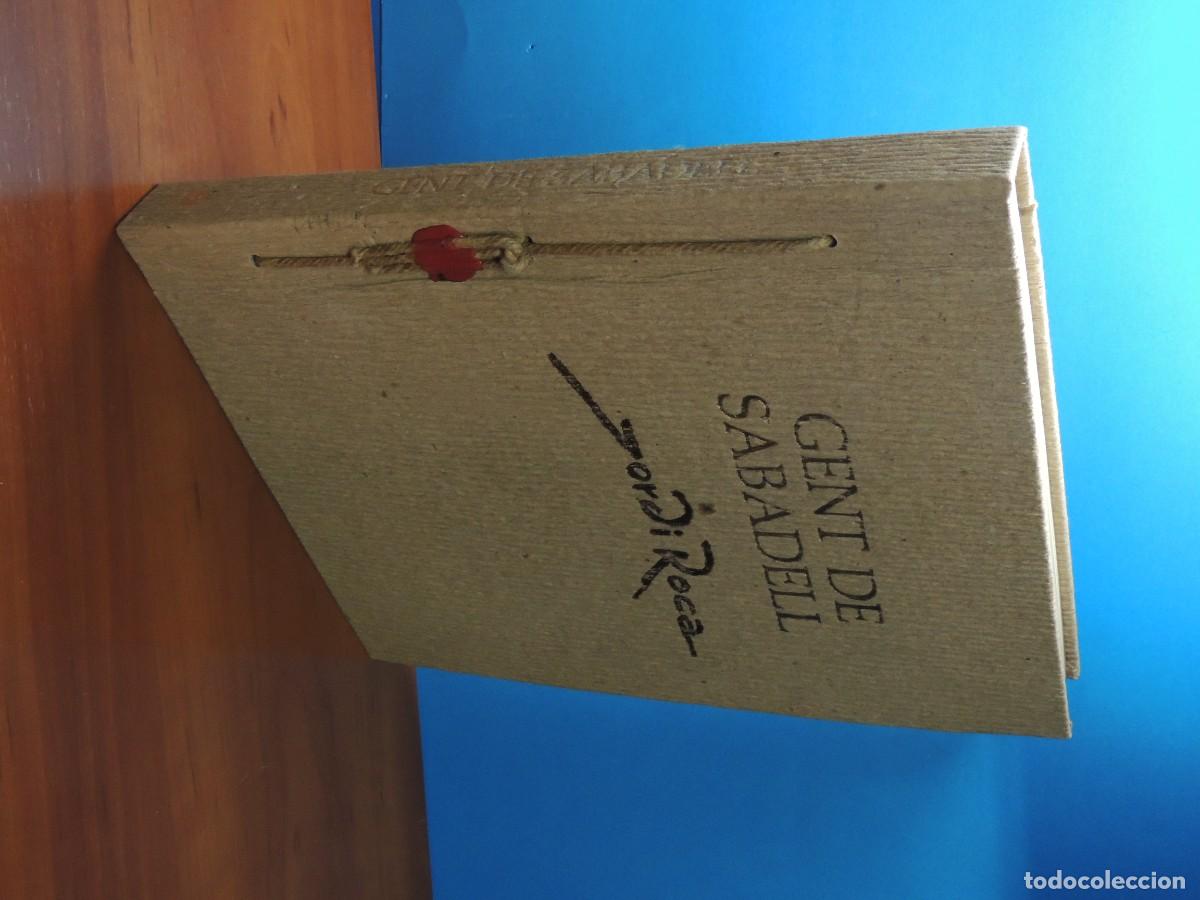 Libros de segunda mano: GENT DE SABADELL .- JORDI ROCA - Foto 2
