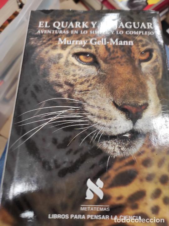 Libros de segunda mano: GELL MANN, Murray: El quark y el jaguar. Aventuras en lo simple y lo complejo ... - Foto 1