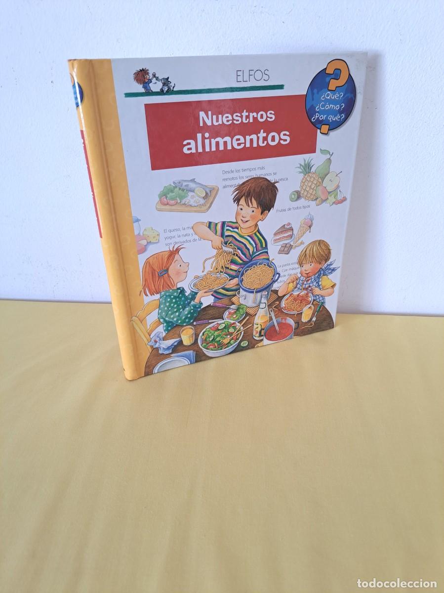 Libros de segunda mano: NUESTROS ALIMENTOS (COLECCION &iquest;QUE? &iquest;COMO? &iquest;POR QUE?) - ELFOS EDICIONES 2004 - Foto 1