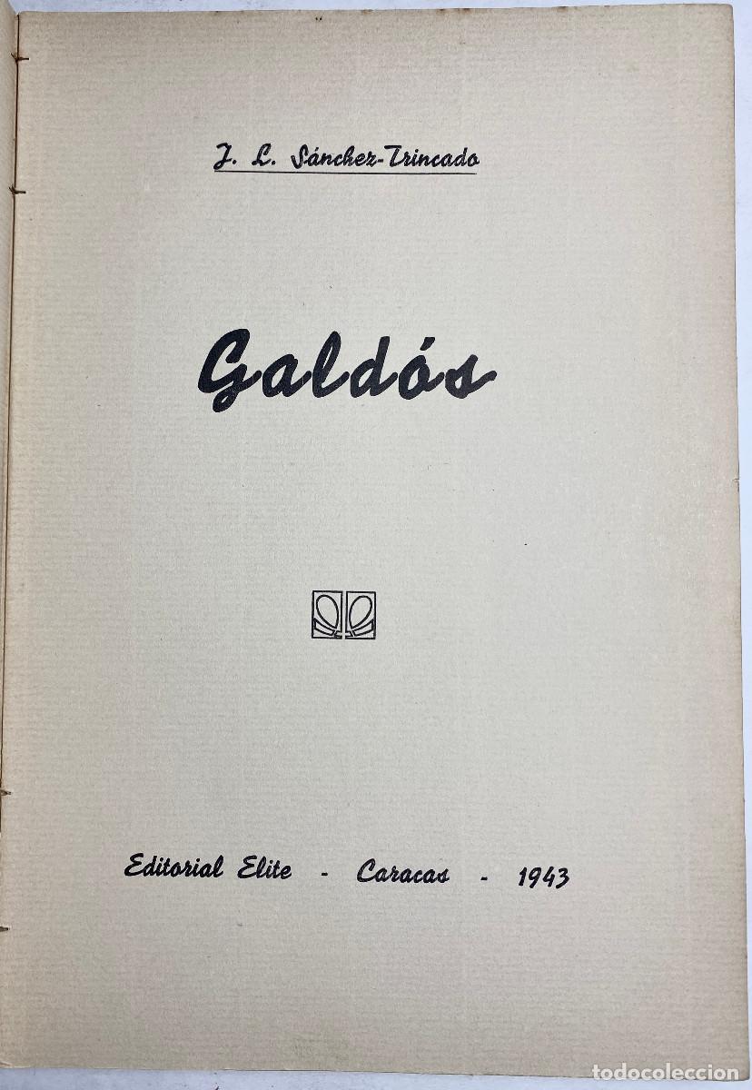 Libros de segunda mano: GALDOS - J. L. SANCHEZ TRINCADO - 1943 - Foto 2