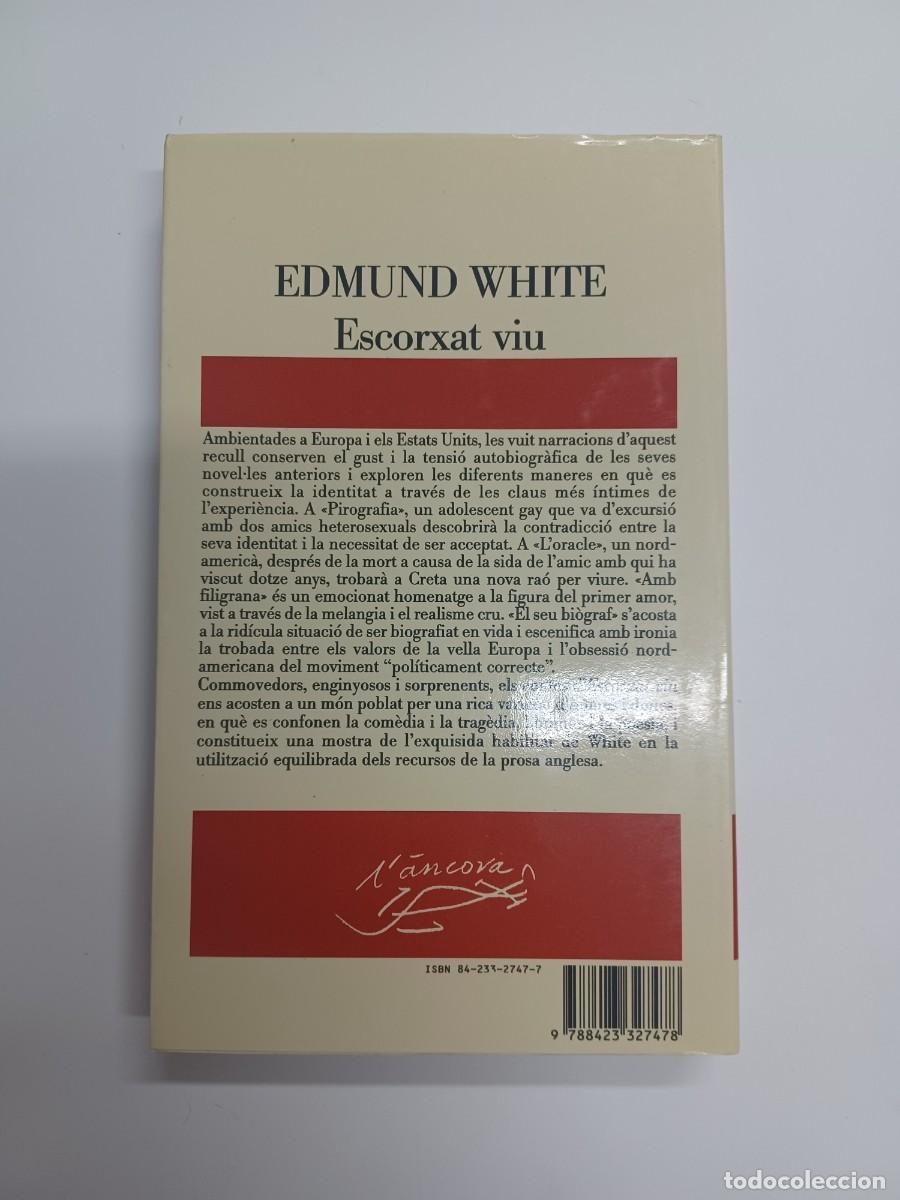 Libros de segunda mano: WHITE, EDMUND. ESCORXAT VIU - Foto 2