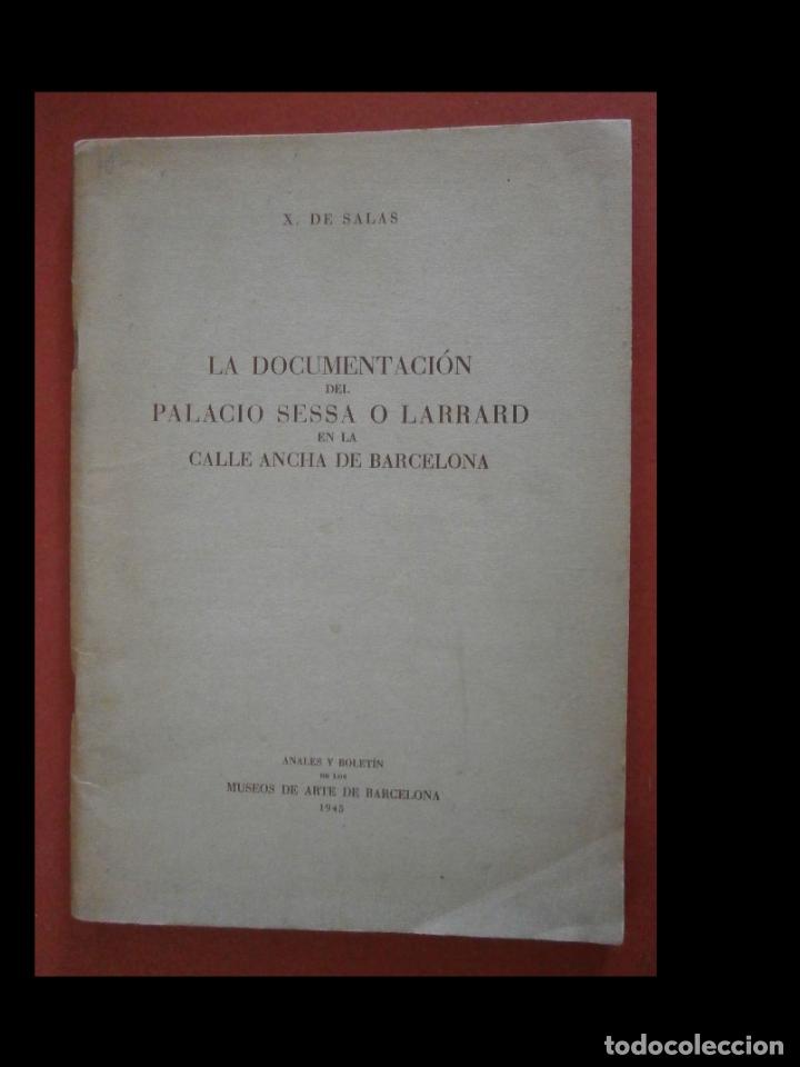 Second hand books: La documentaci&oacute;n del palacio Sesa o Larrard en la calle Ancha de Barcelona. X. de Salas
