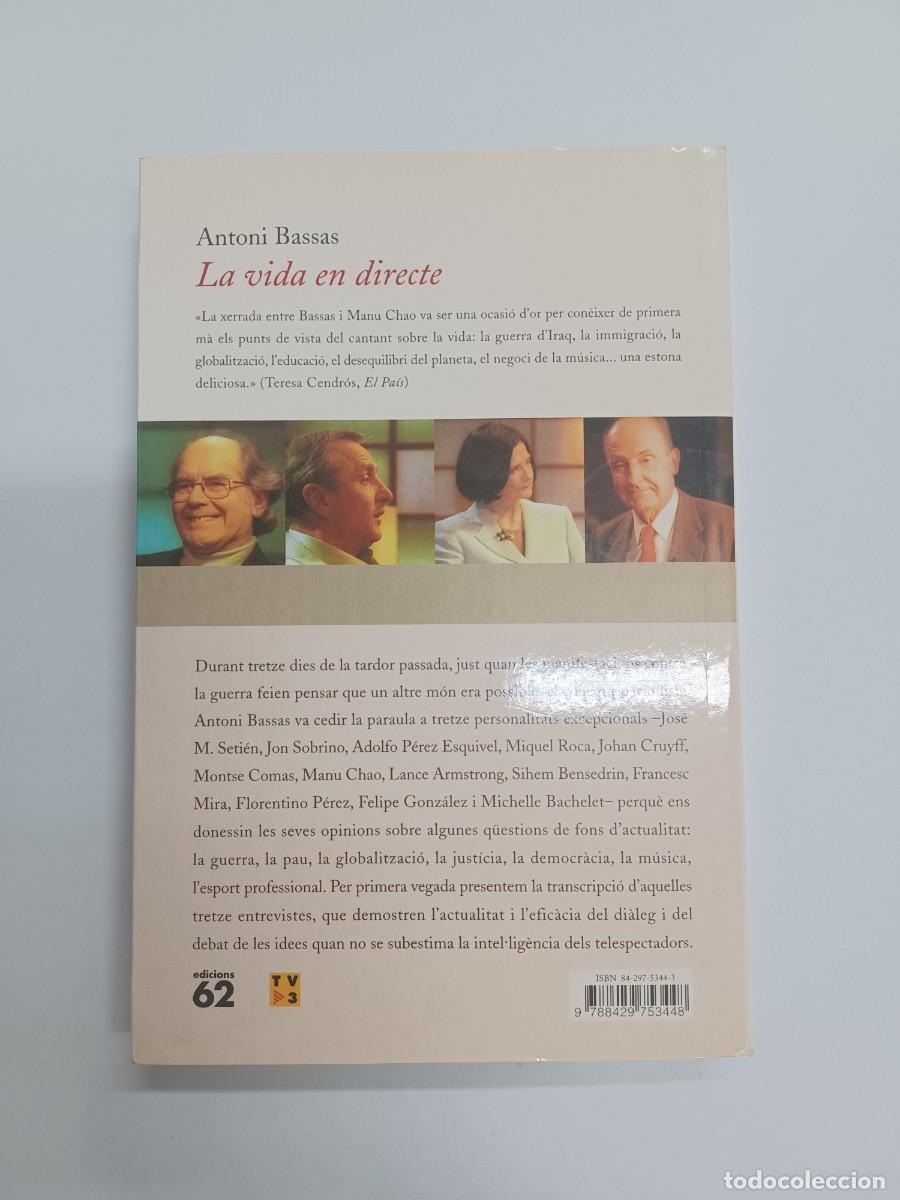 Libros de segunda mano: BASSAS, ANTONI. LA VIDA EN DIRECTE. DEDICAT PER LAUTOR - Foto 3