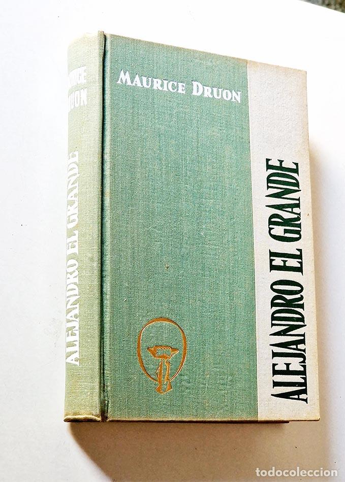 Libros de segunda mano: ALEJANDRO EL GRANDE - DRUON, Maurice - Foto 1