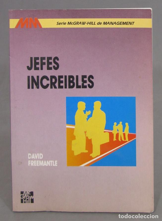 Libros de segunda mano: JEFES INCREIBLES. DAVID FREEMANTLE - Foto 1