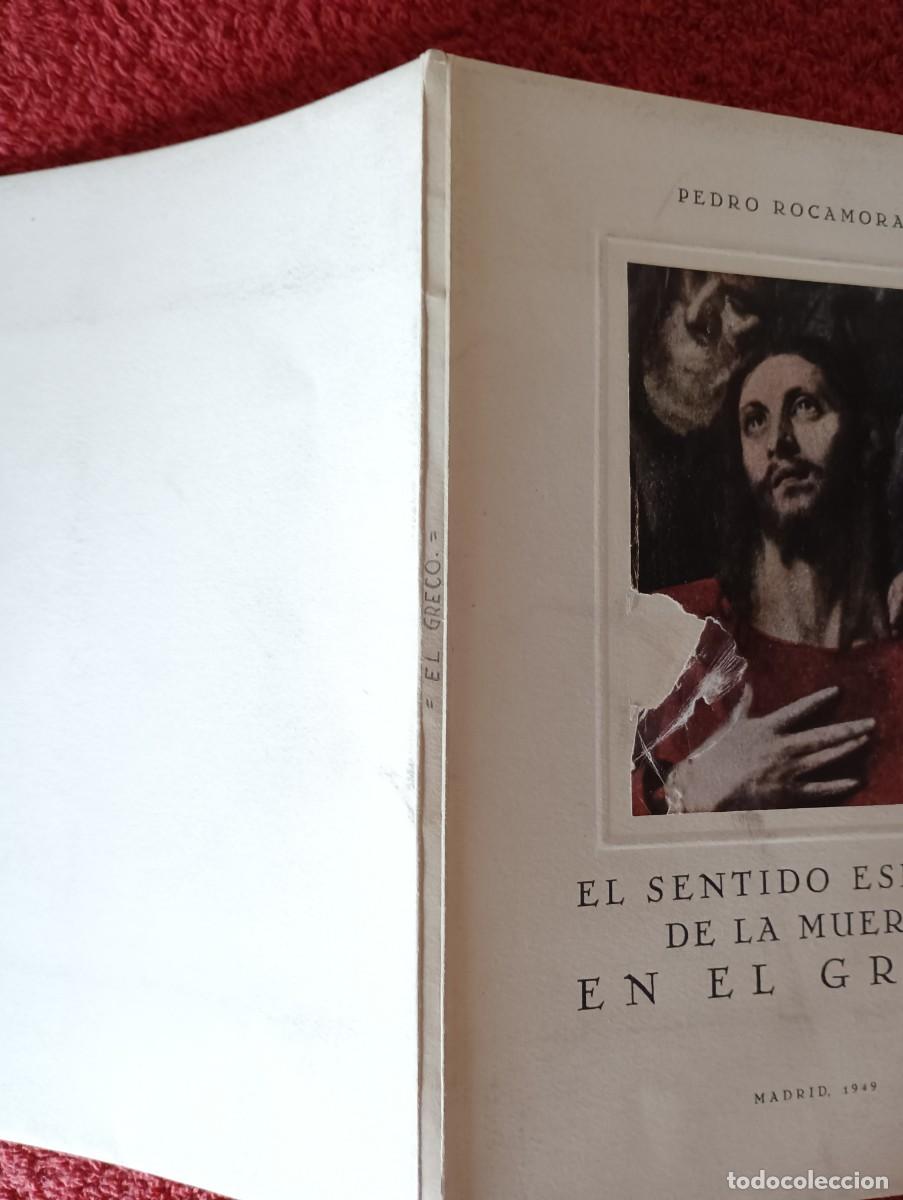 Libros de segunda mano: EL SENTIDO ESPA&Ntilde;OL DE LA MUERTE EN EL GRECO &ndash; PEDRO ROCAMORA - Foto 15