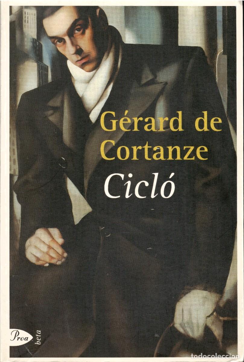 Libros de segunda mano: Cicl&oacute;. G&eacute;rard de Cortanze. Proa, 2001 1&ordf; edic. en catal&aacute;n. 583 P&aacute;g. Tapa blanda con solapas.