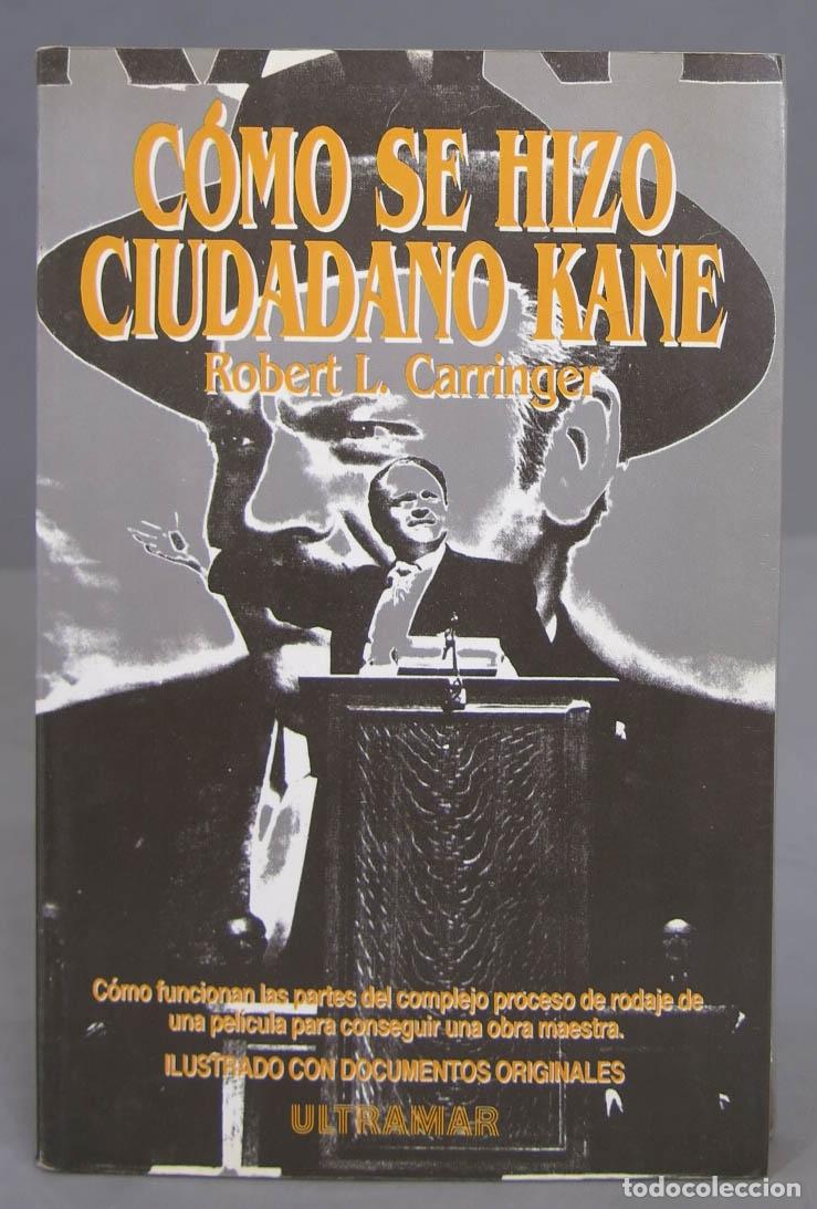 Libros de segunda mano: COMO SE HIZO CIUDADANO KANE. CARRINGER - Foto 1