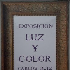 Libros de segunda mano: EXPOSICIÓN LUZ Y COLOR. CARLOS RUIZ PADILLA.