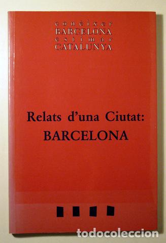 Libros de segunda mano: RELATS DUNA CIUTAT: BARCELONA - Barcelona 1992 - Foto 1
