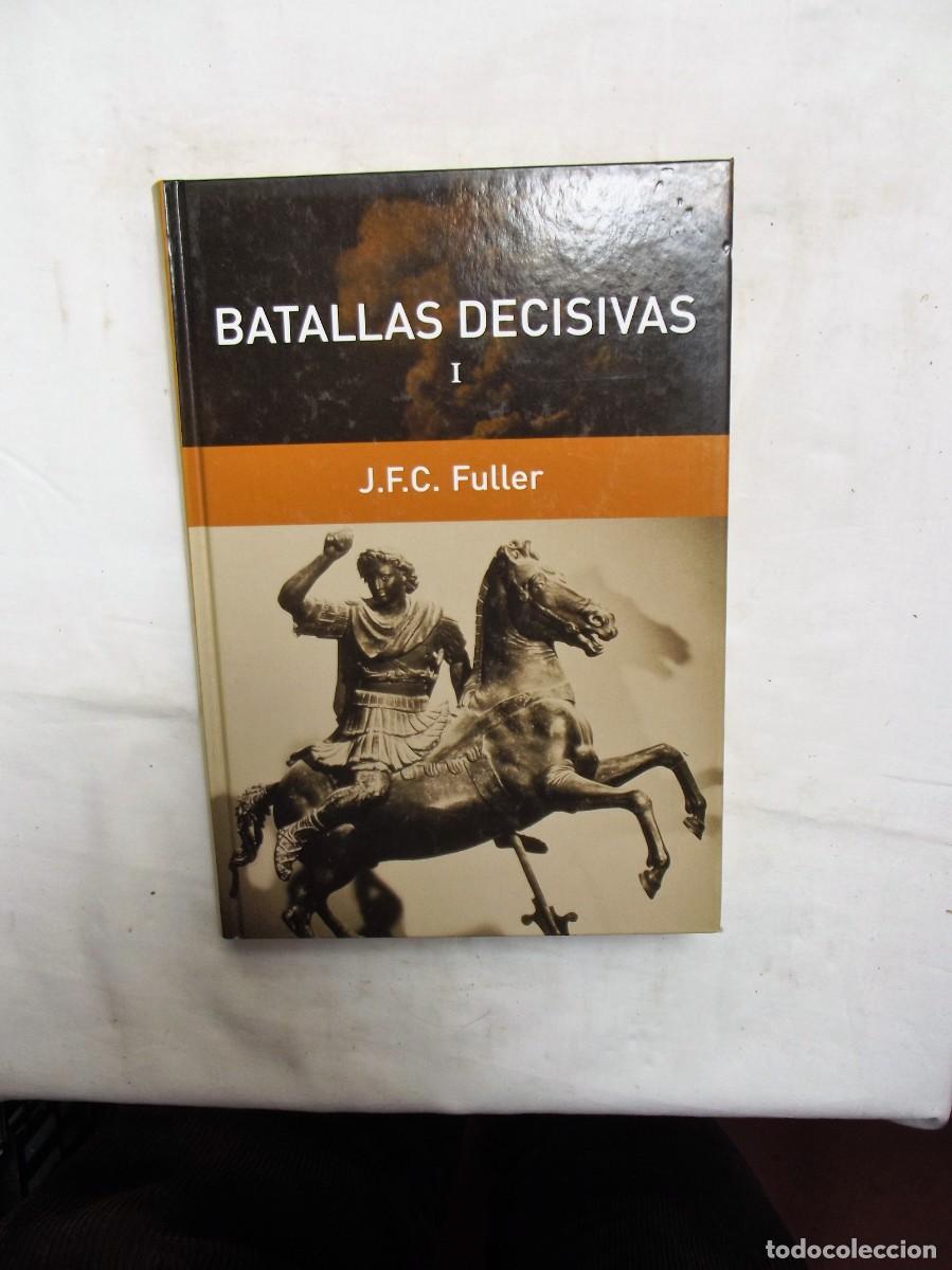 Libros de segunda mano: BATALLAS DECISIVAS I DE J.F.C. FULLER - Foto 1