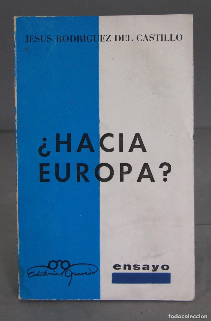 Libros de segunda mano: &iquest;Hacia Europa?. jes&uacute;s rodr&iacute;guez del castillo - Foto 1