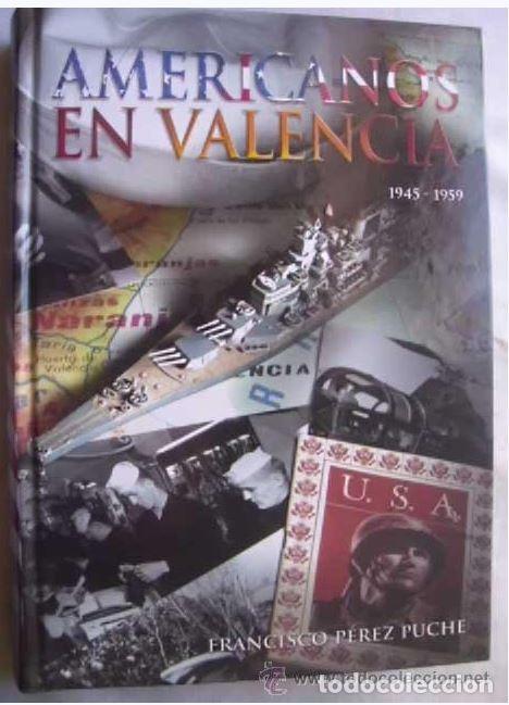 Libros de segunda mano: AMERICANOS EN VALENCIA. P&eacute;rez Puche, Francisco - Foto 1