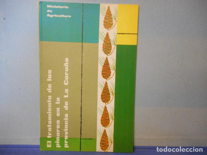 Second hand books: EL TRATAMIENTO DE LOS PINARES EN LA PROVINCIA DE LA CORU&Ntilde;A.MINISTERIO DE AGRICULTURA.