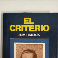 Libros de segunda mano: EL CRITERIO. JAIME BALMES.