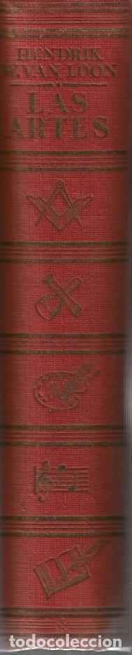 Libros de segunda mano: LAS ARTES DE VAN LOON - HENDRIK WILLEM VAN LOON - Foto 1