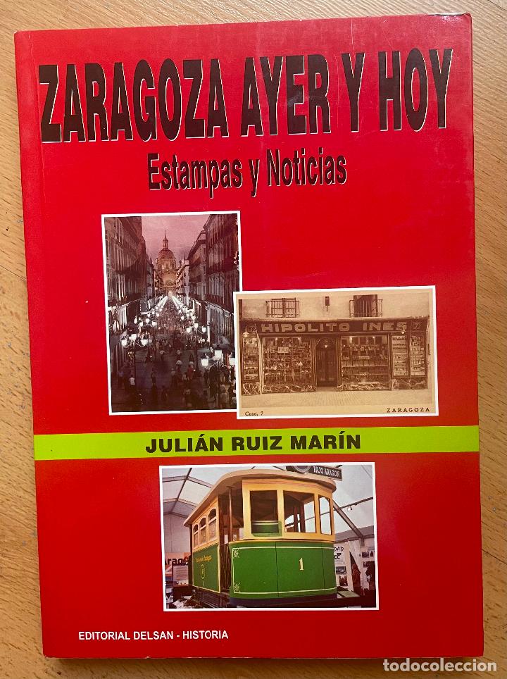 Libros de segunda mano: ZARAGOZA AYER Y HOY, Estampas y noticias - Foto 1