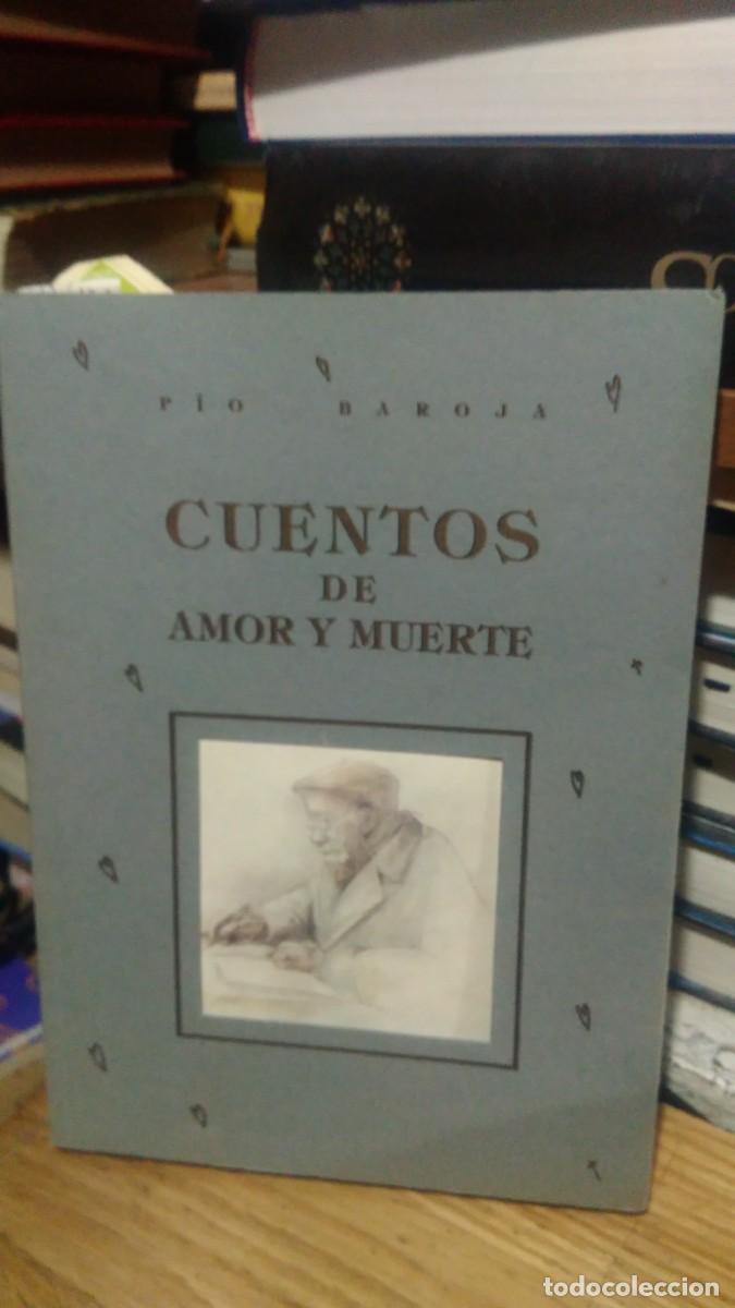 Libros de segunda mano: CUENTOS DE AMOR Y MUERTE, PIO BAROJA, ED. CLAN - Foto 1