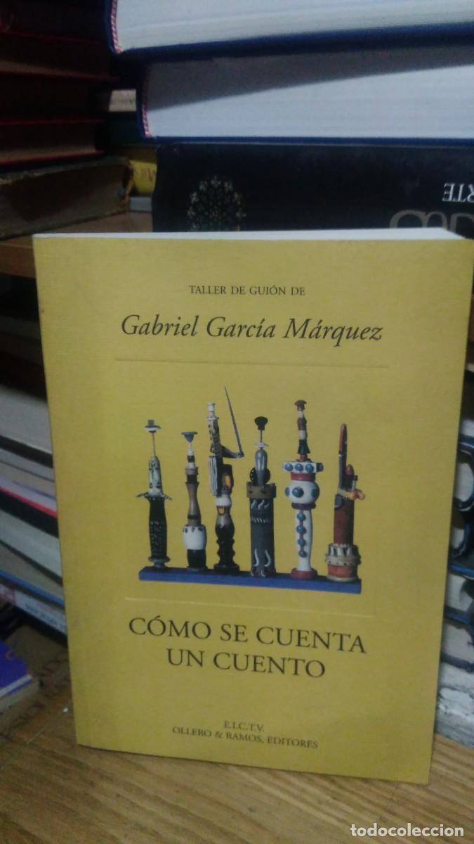Libros de segunda mano: C&Oacute;MO SE CUENTA UN CUENTO, GABRIEL GARC&Iacute;A MARQUEZ, ED. E.C.T.V. - Foto 1