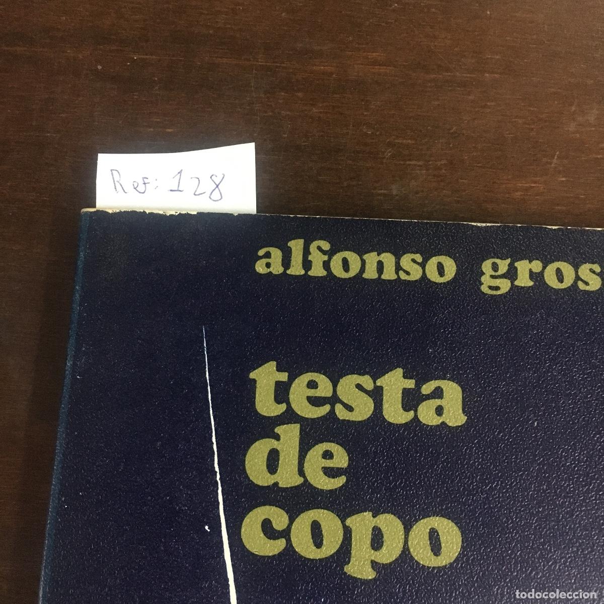 Libros de segunda mano: TESTA DE COPO - Alfonso Grosso REF: 128 - Foto 4