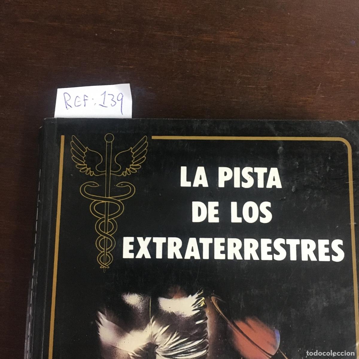 Libros de segunda mano: La pista de los extraterrestres - Guy Tarade REF: 139 - Foto 5