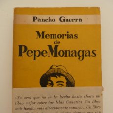 Libros de segunda mano: MEMORIAS DE PEPE MONAGAS. PANCHO GUERRA. MADRID 1958