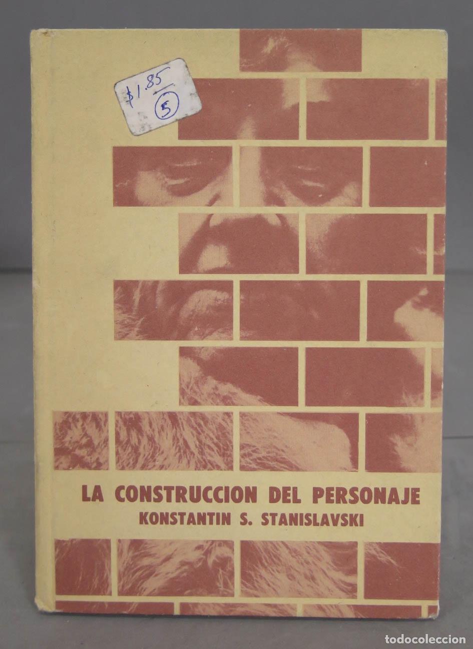 Libros de segunda mano: La Construccion Del Personaje. Konstantin Stanislavski - Foto 1