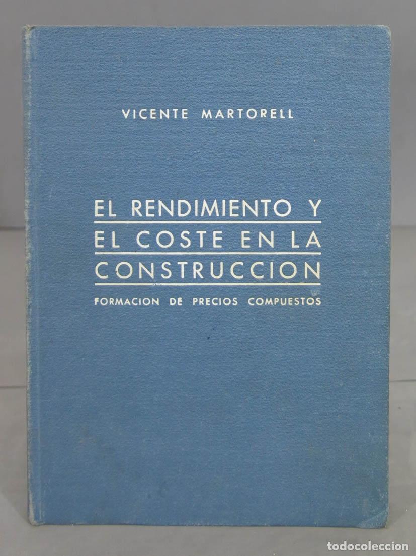 Libros de segunda mano: EL RENDIMIENTO Y EL COSTE EN LA CONSTRUCCION. MARTORELL - Foto 1