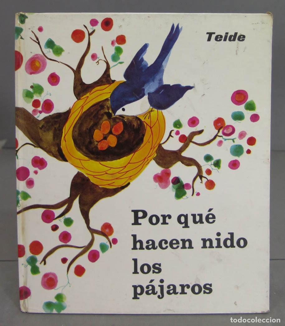 Libros de segunda mano: POR QUE HACEN NIDO LOS PAJAROS. TEIDE - Foto 1