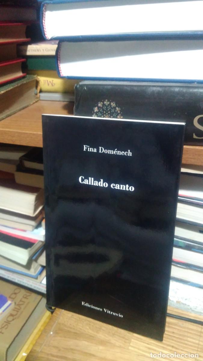 Libros de segunda mano: CALLADO CANTO, FINA DOMENECH, ED. VITRUVIO - Foto 1