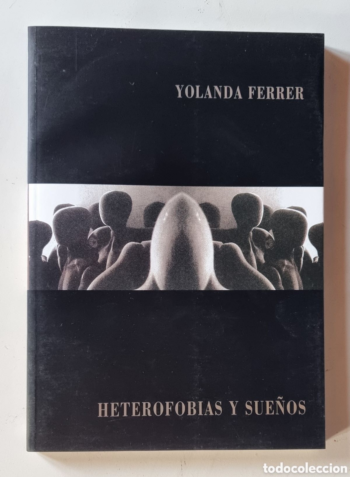 Libros de segunda mano: YOLANDA FERRER. HETEROFOBIAS Y SUE&Ntilde;OS - Foto 1
