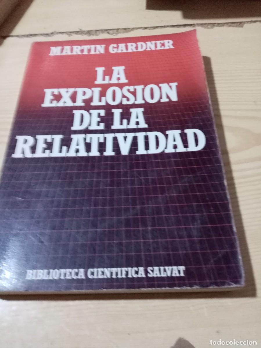 Libros de segunda mano: LA EXPLOSION DE LA RELATIVIDAD. MARTIN GARDNER. EST18B5 - Foto 1