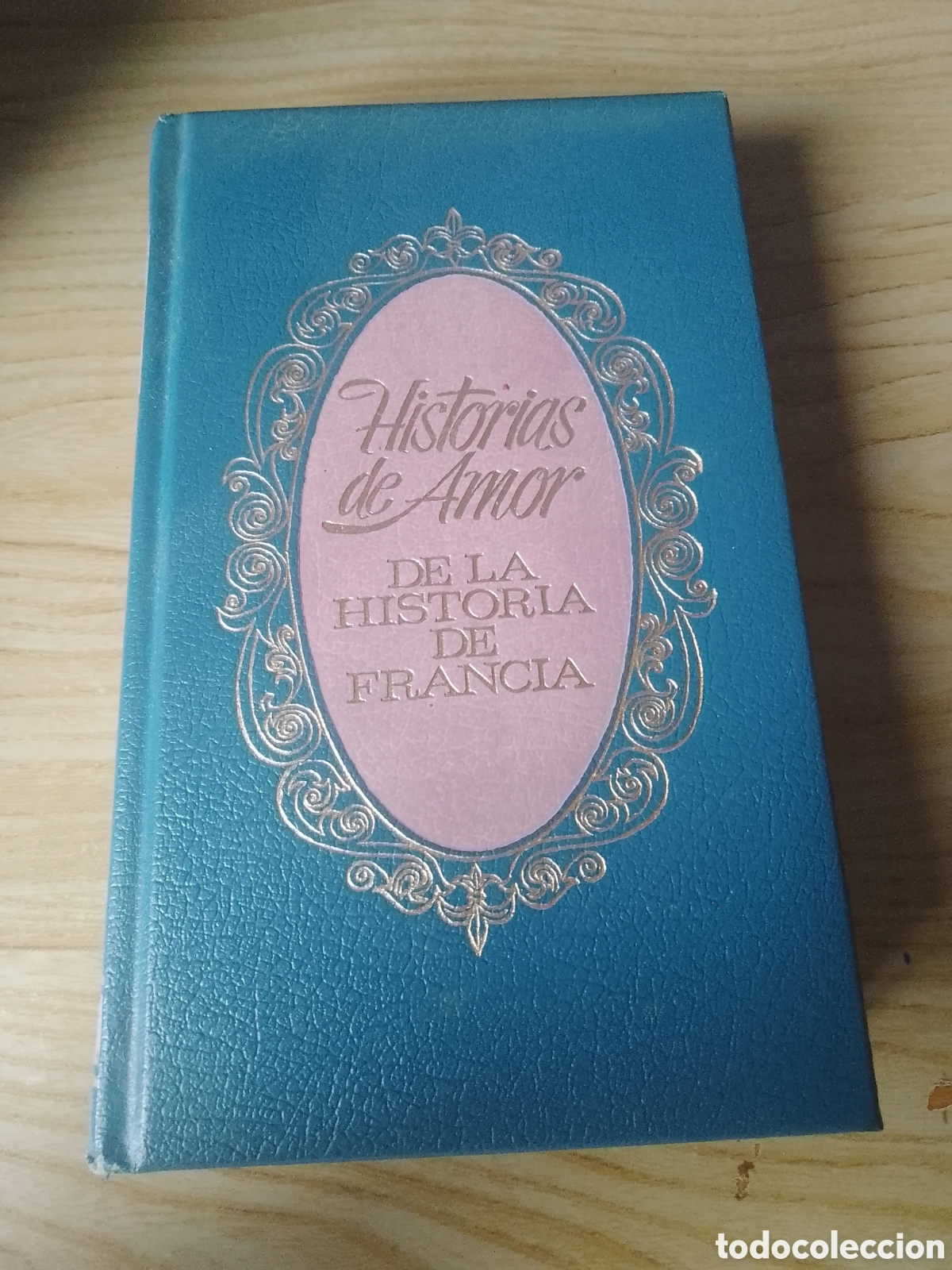 Gebrauchte B&uuml;cher: Historias de amor de la Historia de Francia.