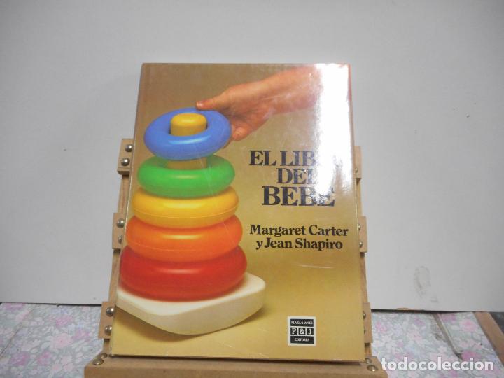 Libros de segunda mano: EL LIBRO DEL BEB&Eacute;. MARGARET CARTER. PLAZA & JANES, S.A. - Foto 1
